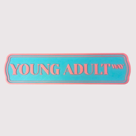 Young Adult Schild
