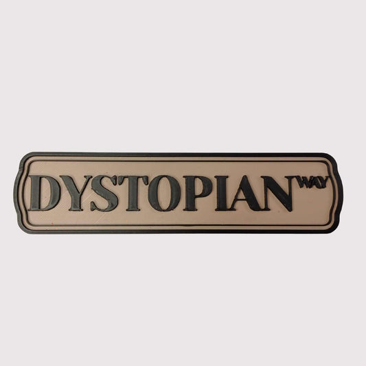 Dystopian Schild