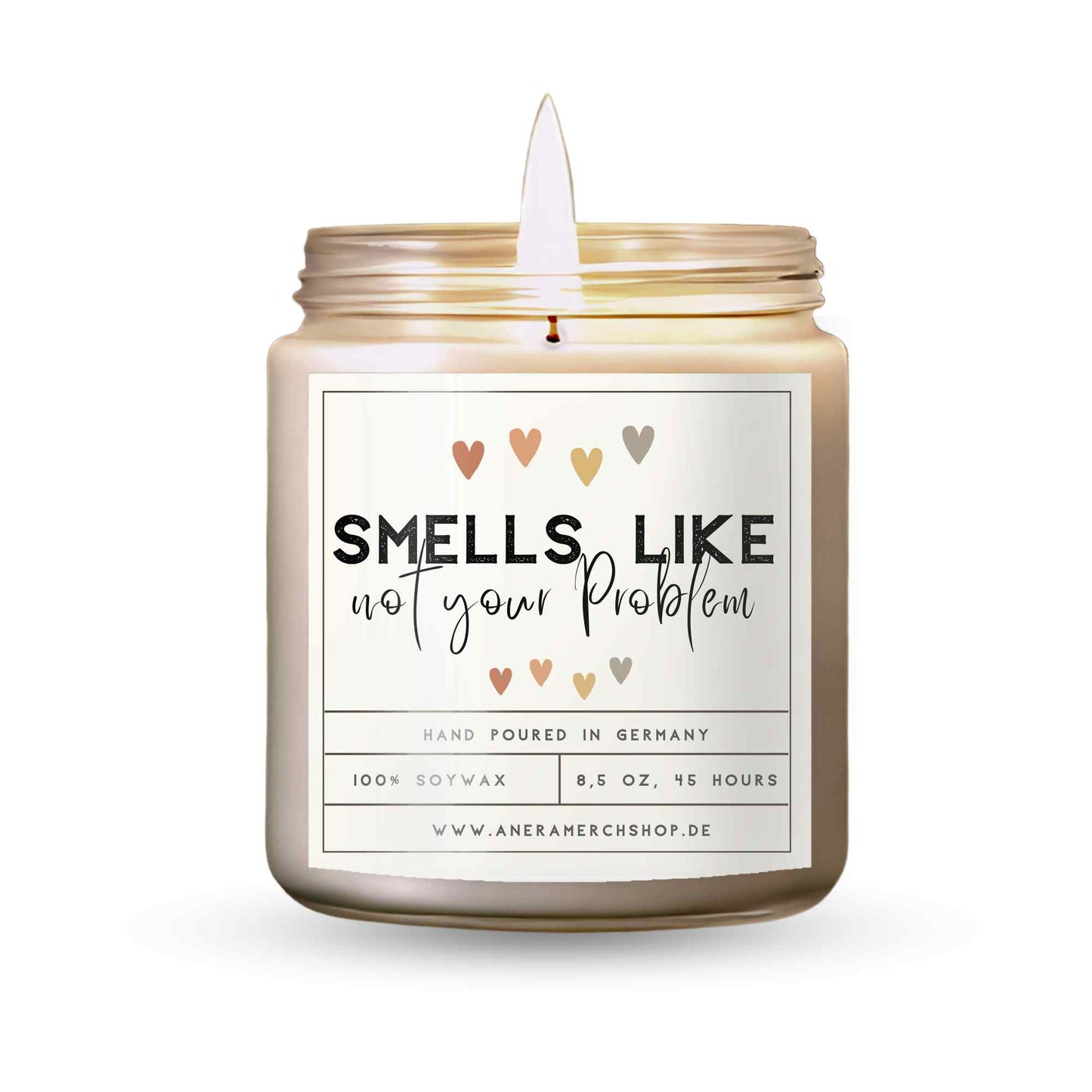 Smells like "not your problem" Kerze