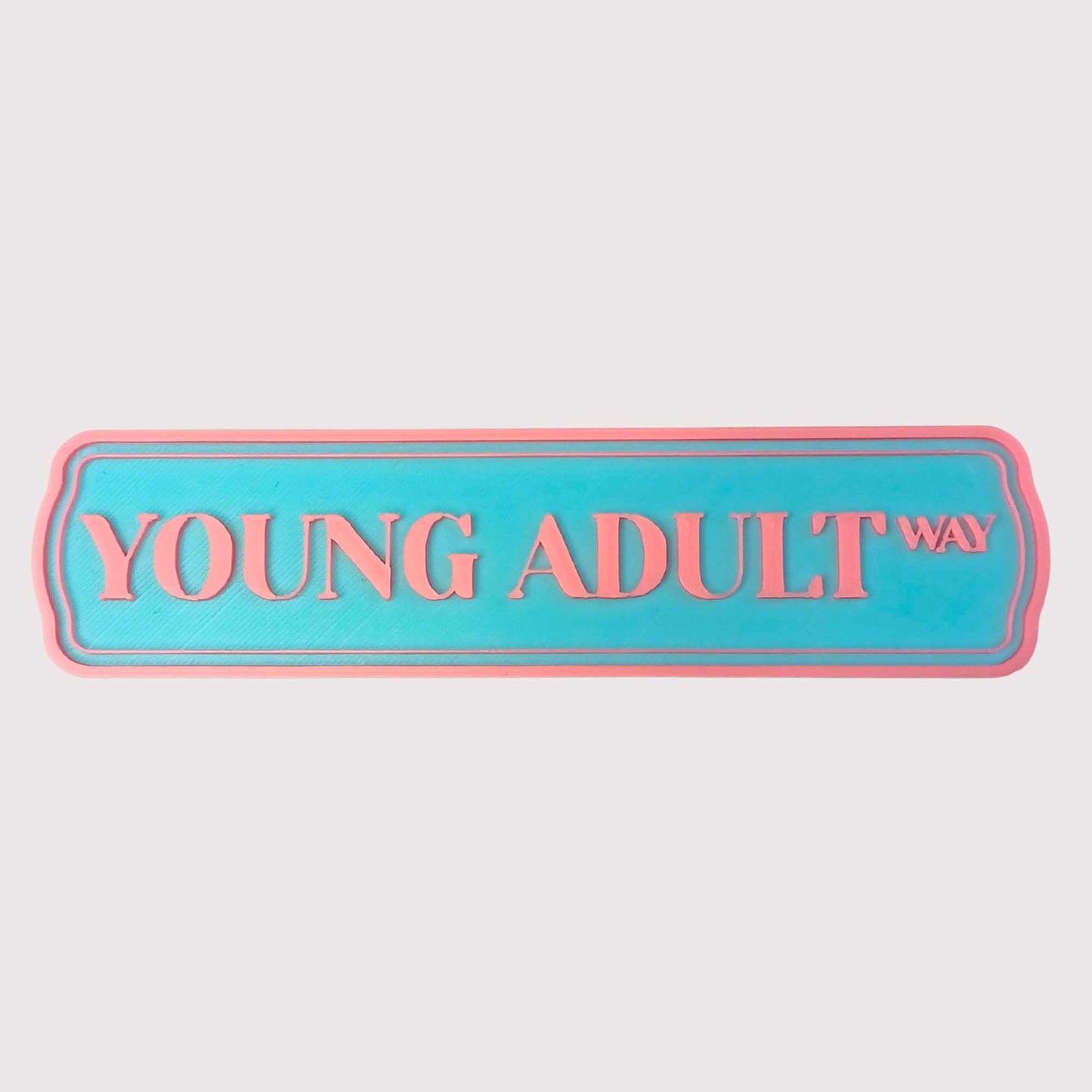 Young Adult Schild