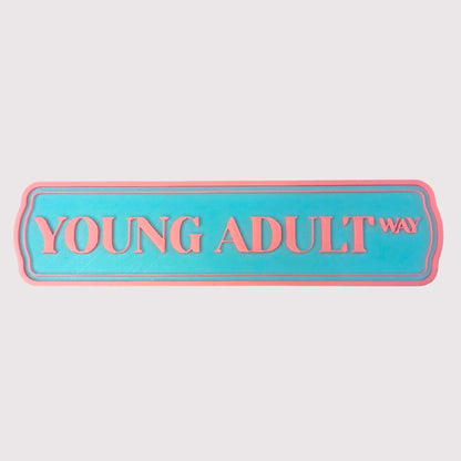 Young Adult Schild