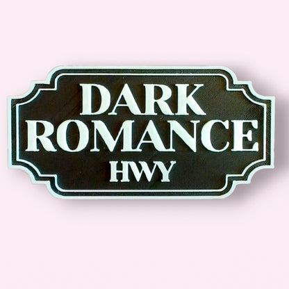 Dark Romance Highway Genre Schild Deluxe-Variante